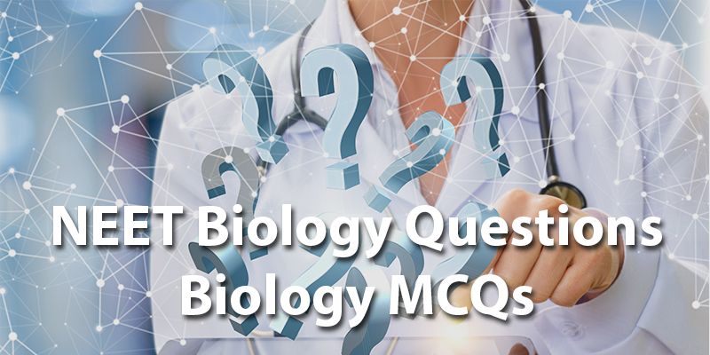 NEET Biology Questions MCQ 